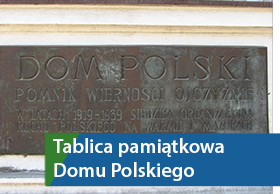 Tablica pamiątkowa Domu Polskiego
