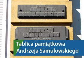 Tablica pamiątkowa Andrzeja Samulowskiego
