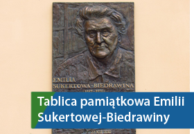 Tablica pamiątkowa Emilii Sukertowej-Biedrawiny